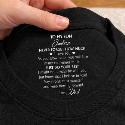 Personalized To My Son Encouragement Quote Classic Tee, Minimal Typography Gift From Dad, Daily Confidence Reminder
