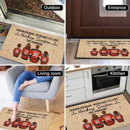 Pardon The Noise It's Just Hockey Season Personalized Standard Doormat, Cozy Home Decor And Housewarming Gift