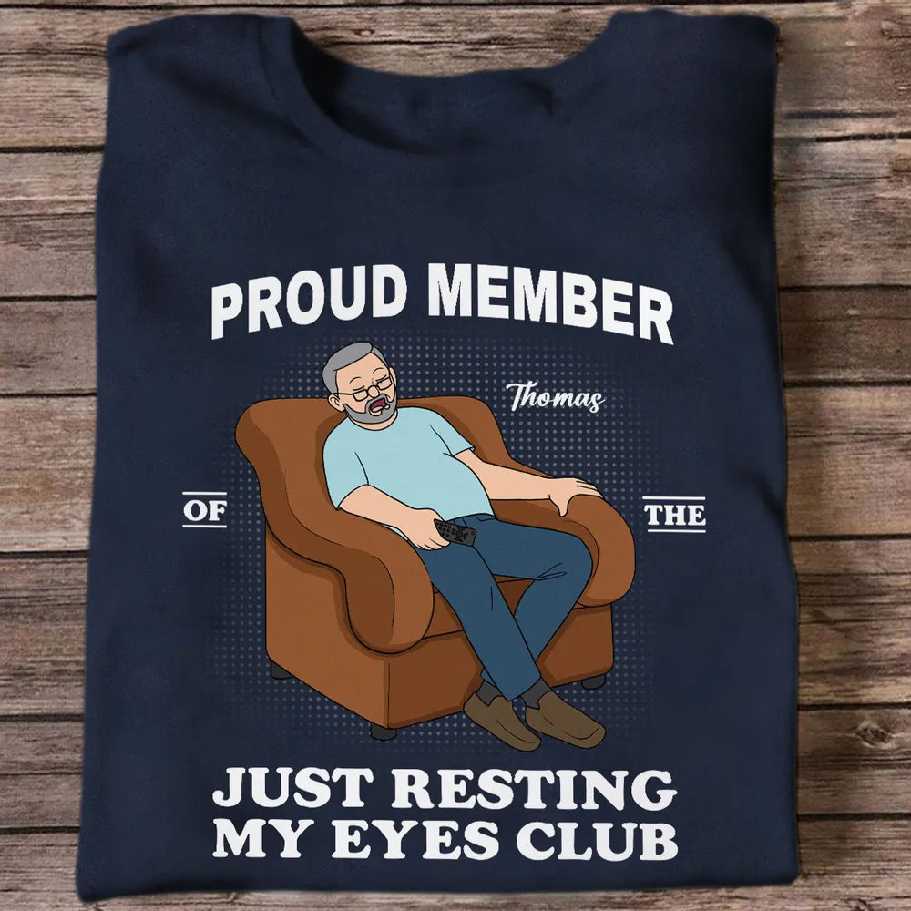 Just Resting My Eyes Club Classic Tee, Custom Funny Shirt for Husband Dad, Creative Gift for Naps