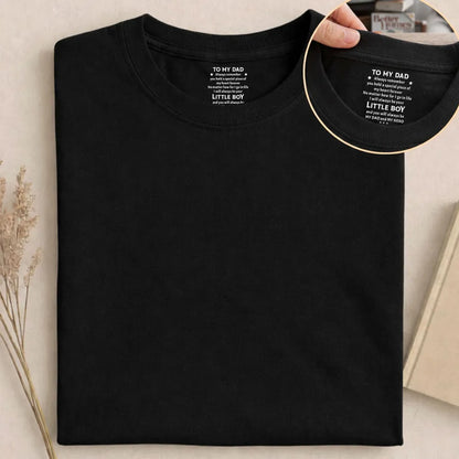To My Dad Little Boy Message Classic Tee - Personalized Keepsake Gift For Dad That Hits Him Right in the heart