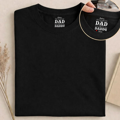 Classic Tee With Our Kids Call You Dad Quote, Creative Gift For Husband, Heartfelt Everyday Wear