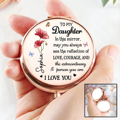 To My Daughter Floral Metal Compact Mirror, Sweet Love Courage Message, Unique Gift for Her