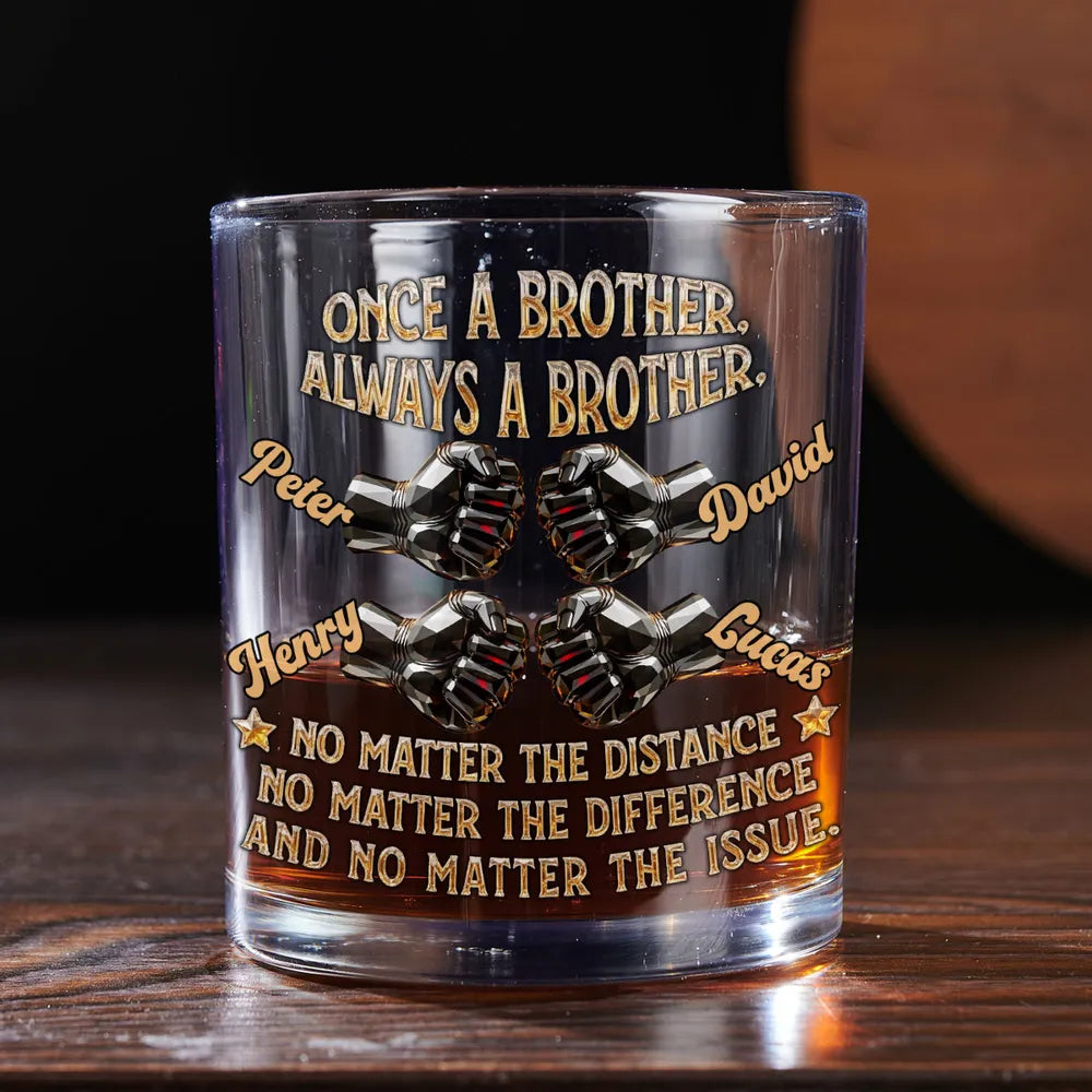 Once A Brother Always A Brother Whiskey Glass, Personalized Long-Distance Brother Gift with Fist Bump Design