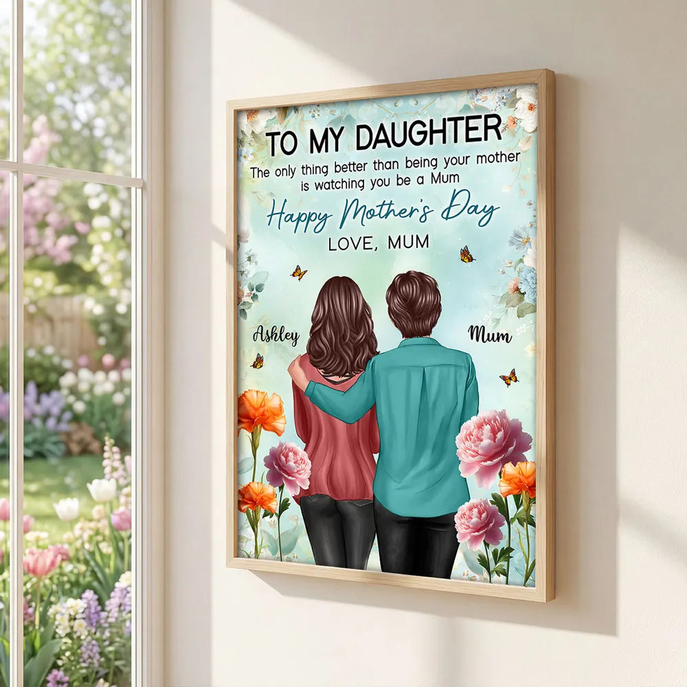 To My Daughter Happy Mother's Day Poster, Mom and Daughter Hugging from Behind Floral Wall Art, Personalized Gift