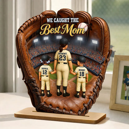 We Caught The Best Mom Personalized 2-Layer Wooden Plaque Warm Baseball Stadium Moment Heartfelt Gift for Mom