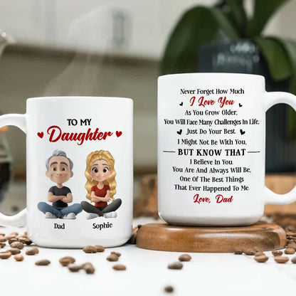 To My Daughter Ceramic Mug, Personalized Love Note from Dad, Daily Coffee Reminder, Thoughtful Gift
