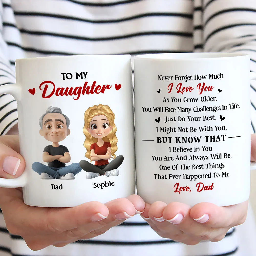 To My Daughter Ceramic Mug, Personalized Love Note from Dad, Daily Coffee Reminder, Thoughtful Gift