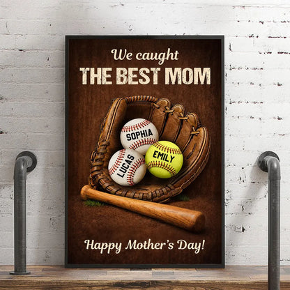 Personalized Mother's Day Poster, We Caught The Best Mom Baseball Glove Wall Art, Unique Gift for Mom