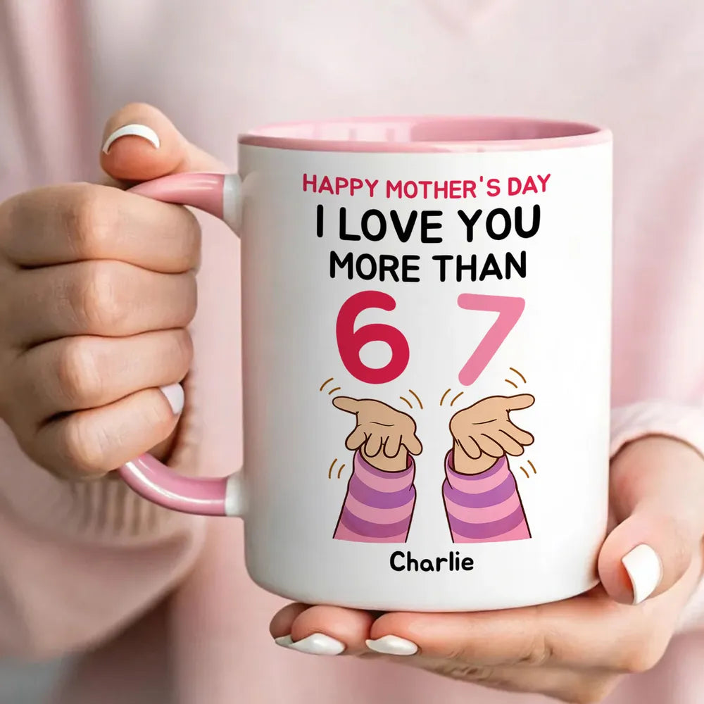 Happy Mother's Day White Ceramic Mug, Personalized 67 Trend Saying Design, Sweet Unique Gift for Mom From Kids