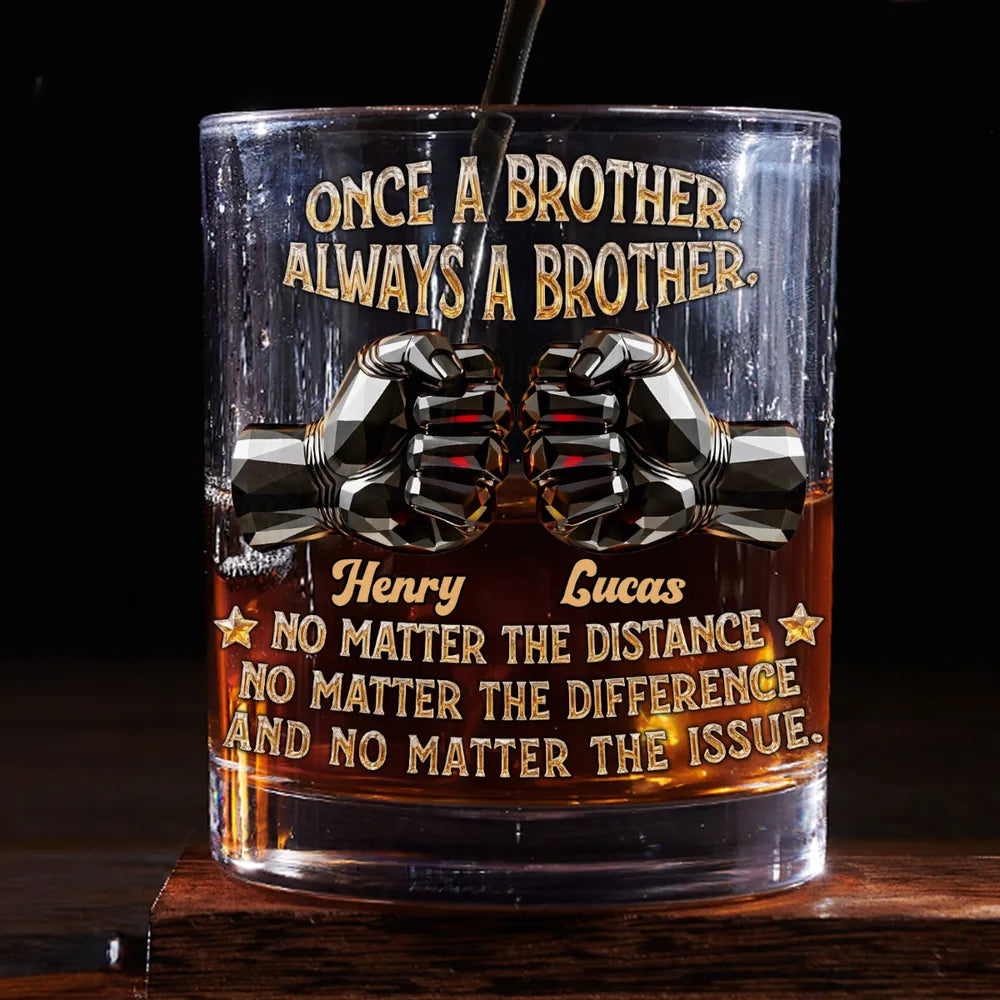 Once A Brother Always A Brother Whiskey Glass, Personalized Long-Distance Brother Gift with Fist Bump Design