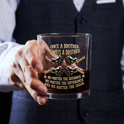 Once A Brother Always A Brother Whiskey Glass, Personalized Long-Distance Brother Gift with Fist Bump Design