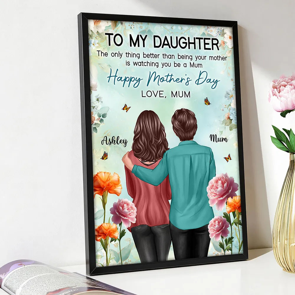 To My Daughter Happy Mother's Day Poster, Mom and Daughter Hugging from Behind Floral Wall Art, Personalized Gift