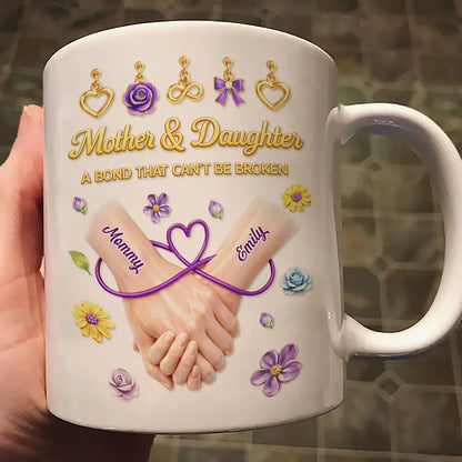 Personalized Mother & Daughter Ceramic Mug with Handholding Art, A Bond That Can't Be Broken, Unique Gift for Mom