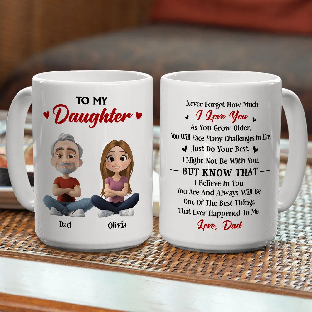 To My Daughter Ceramic Mug, Personalized Love Note from Dad, Daily Coffee Reminder, Thoughtful Gift
