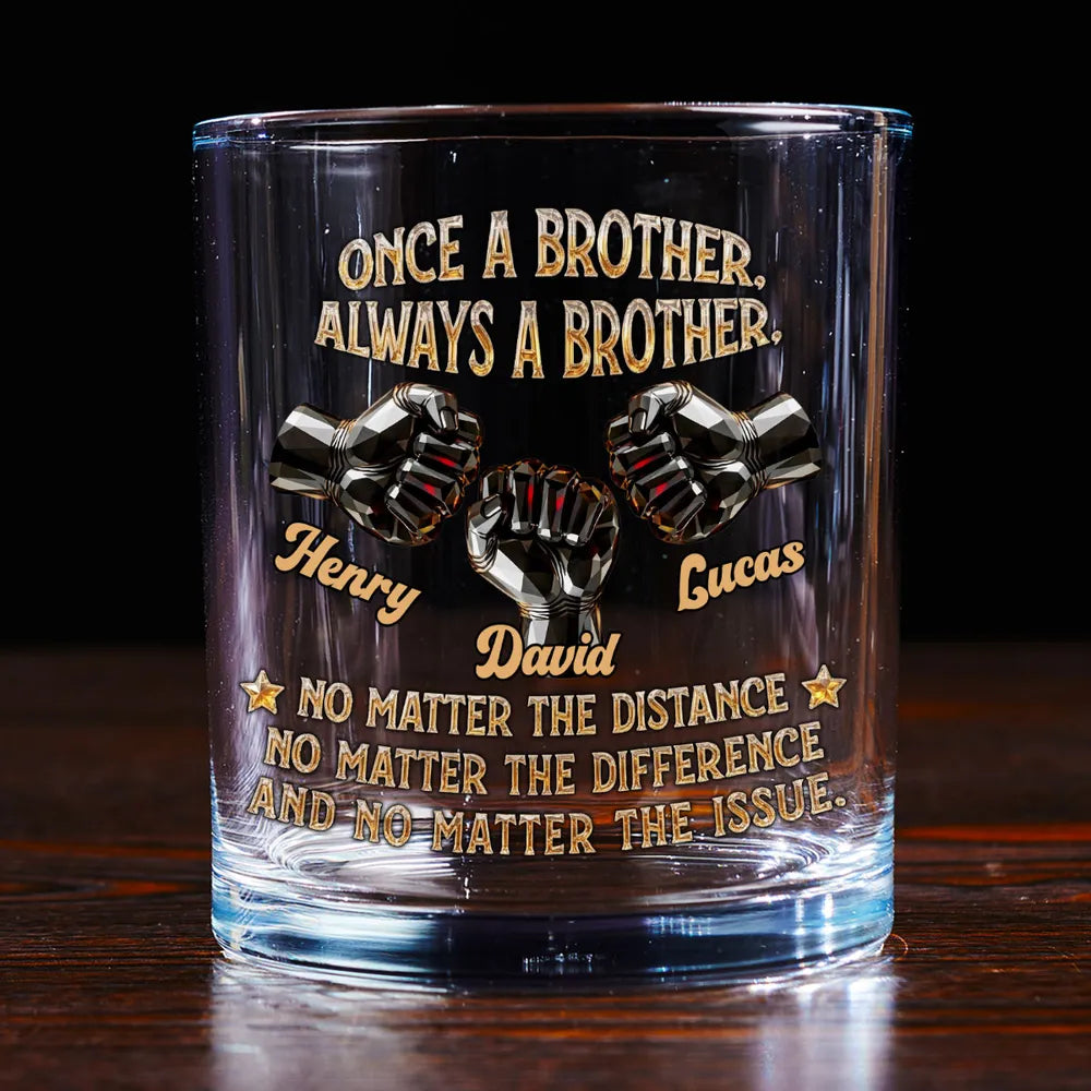 Once A Brother Always A Brother Whiskey Glass, Personalized Long-Distance Brother Gift with Fist Bump Design