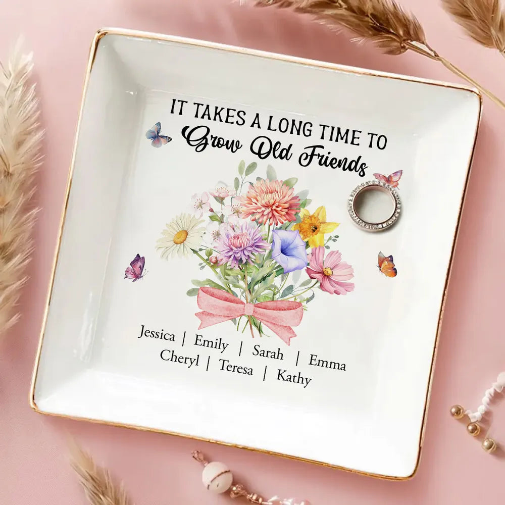 Personalized Friendship Jewelry Dish, Old Friends Floral Quote Vanity Decor, Unique Gift for Best Friend