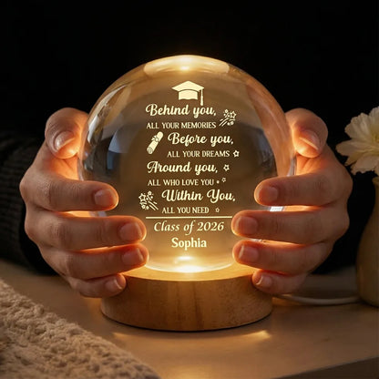 Behind You Before You Quote 1-Color K5 Globe Lamp, Personalized Graduation Night Light, Heartwarming Unique Gift for Son or Daughter