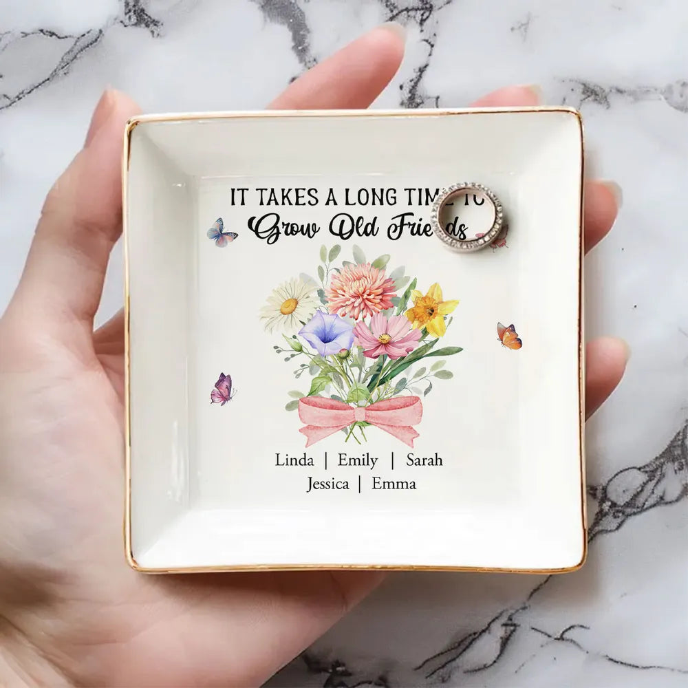 Personalized Friendship Jewelry Dish, Old Friends Floral Quote Vanity Decor, Unique Gift for Best Friend