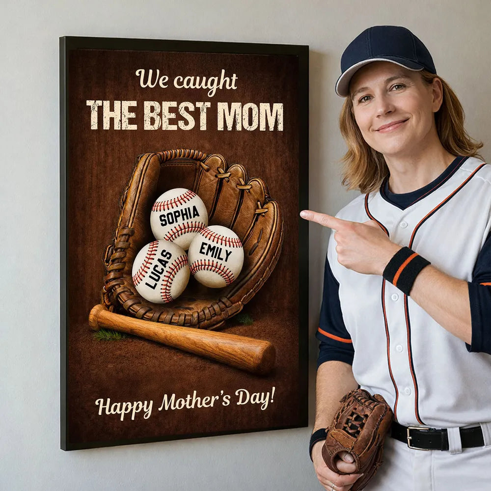 Personalized Mother's Day Poster, We Caught The Best Mom Baseball Glove Wall Art, Unique Gift for Mom