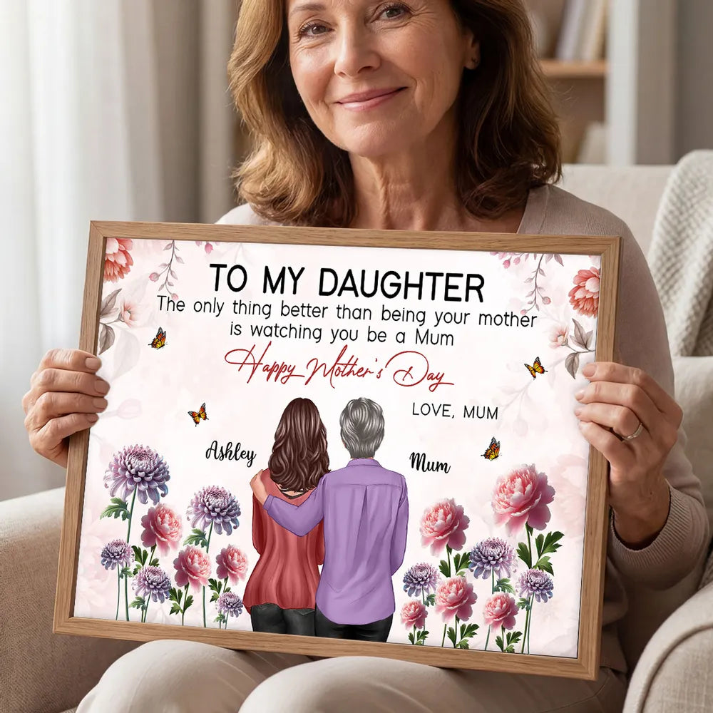Personalized Mother to Daughter Floral Poster Happy Mother's Day Quote, Heartwarming Unique Gift for Mom