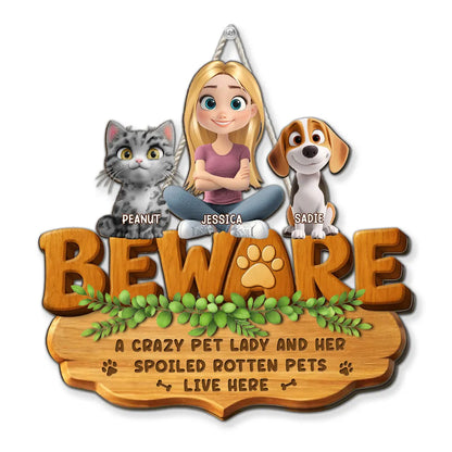 Beware Pet Lady Wooden Sign, Custom Cat & Dog Home Decor, Unique Creative Gift for Dog & Cat Lover