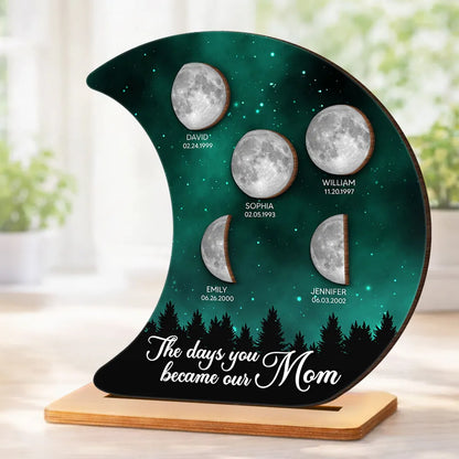 Personalized 2-Layer Wooden Plaque Moon Phase Galaxy Night for Mom The Days You Became Our Mom Unique Gift