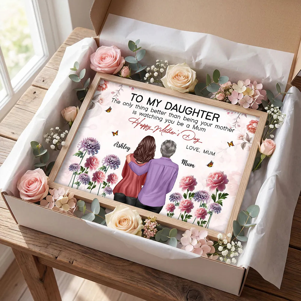 Personalized Mother to Daughter Floral Poster Happy Mother's Day Quote, Heartwarming Unique Gift for Mom