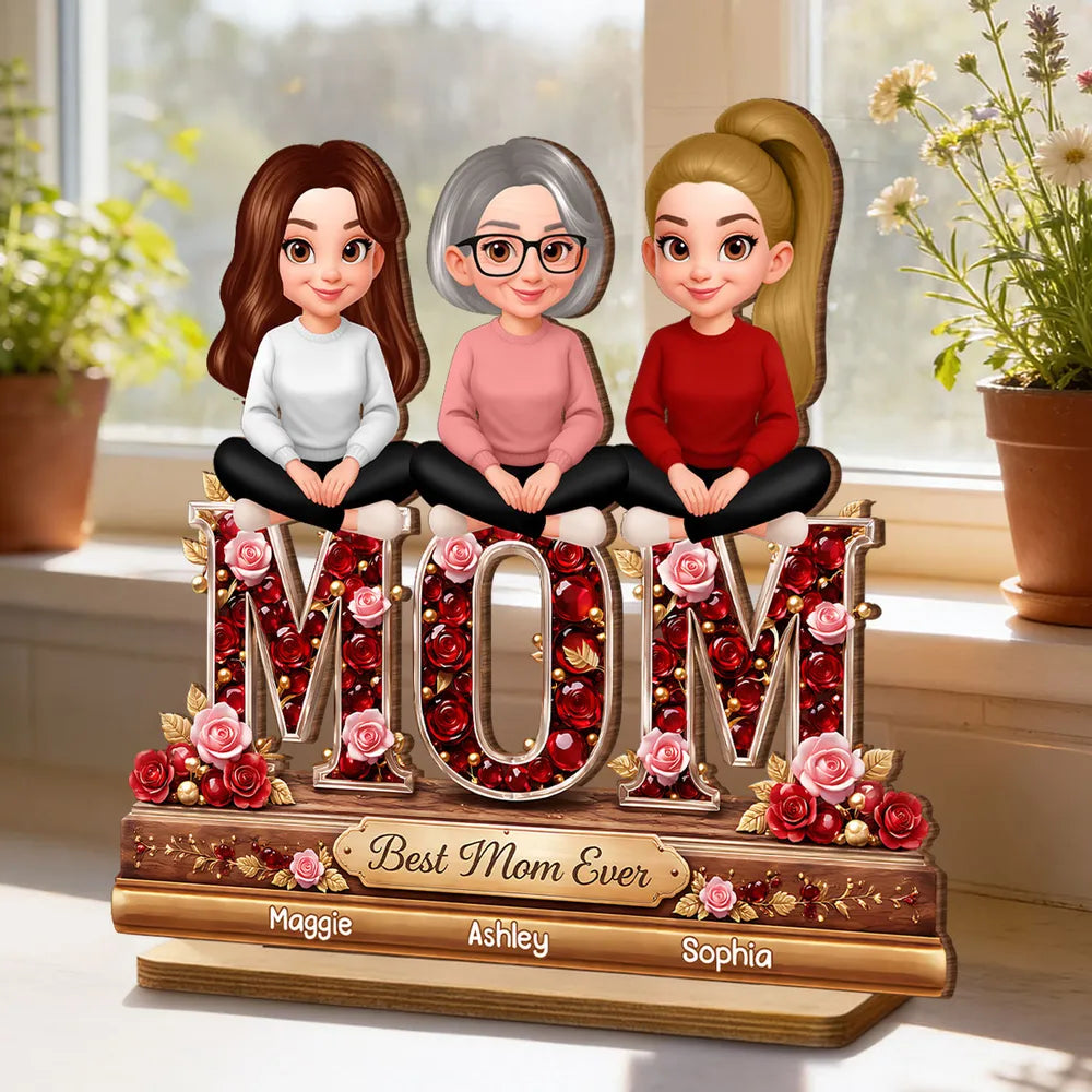 Personalized 2-Layer Wooden Plaque Mom with Daughters Sitting on MOM Roses Best Mom Ever Unique Gift for Mom or Grandma