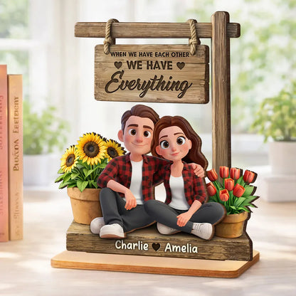 Personalized 2-Layer Wooden Plaque Cute Cartoon Couple Sitting Together, 'We Have Everything' Sign, Unique Gift for Him or Her