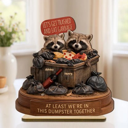 Personalized 2-Layer Wooden Plaque Funny Raccoon Couple in a Dumpster Unique Gift for Boyfriend or Girlfriend