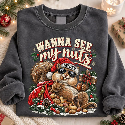 Personalized Funny Christmas Sweatshirt, Wanna See My Nuts Santa Squirrel, Unique Gift for Him