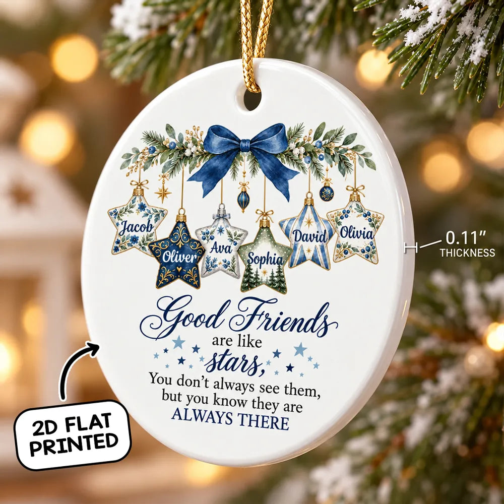 Personalized Ceramic Ornament, Good Friends Are Like Stars, Creative Gift for a Best Friend's Snowy Tree