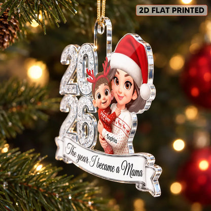 Personalized Acrylic Ornament, The Year I Became a Mama, Mother Holding Baby, Creative Christmas Gift for New Mom