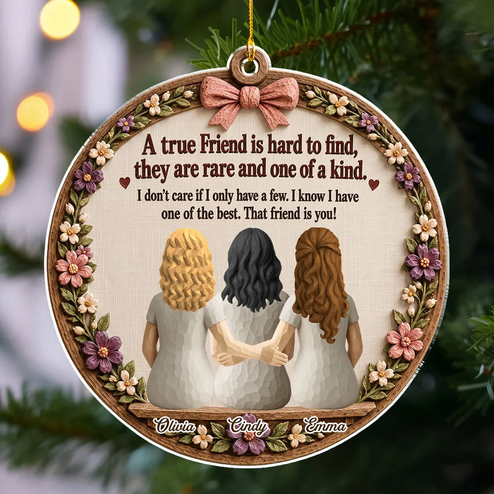 A True Friend Is Hard to Find Acrylic Ornament, Friends Arm in Arm, Creative Personalized Friendship Gift