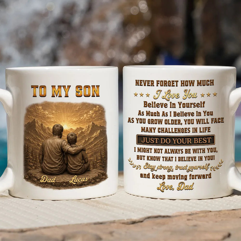 Personalized Mug, Father and Son Sitting at a Mountain Sunset, Encouraging Quote, Unique Gift for Son