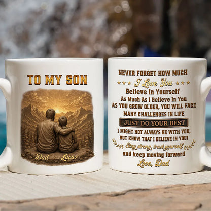 Personalized Mug, Father and Son Sitting at a Mountain Sunset, Encouraging Quote, Unique Gift for Son
