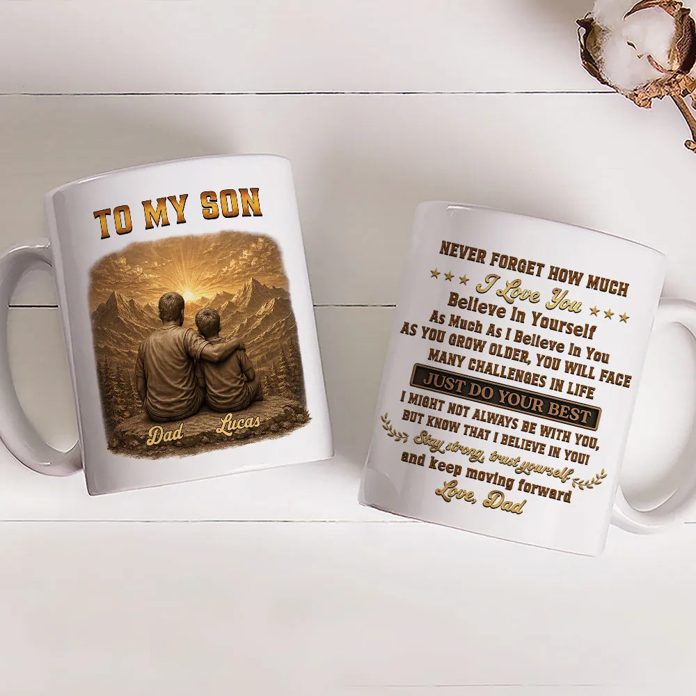 Personalized Mug, Father and Son Sitting at a Mountain Sunset, Encouraging Quote, Unique Gift for Son