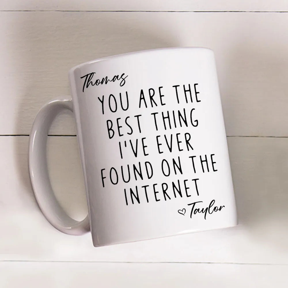 Personalized Ceramic Mug with Favorite Internet Find Quote, Unique Gift for Partner