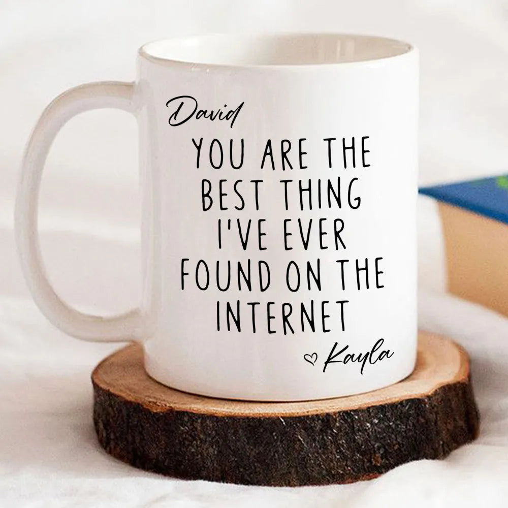 Personalized Ceramic Mug with Favorite Internet Find Quote, Unique Gift for Partner