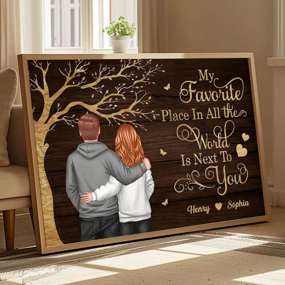 Personalized Couple Poster Wall Art – My Favorite Place in All the World Is Next to You – Romantic Unique Gift for Partner