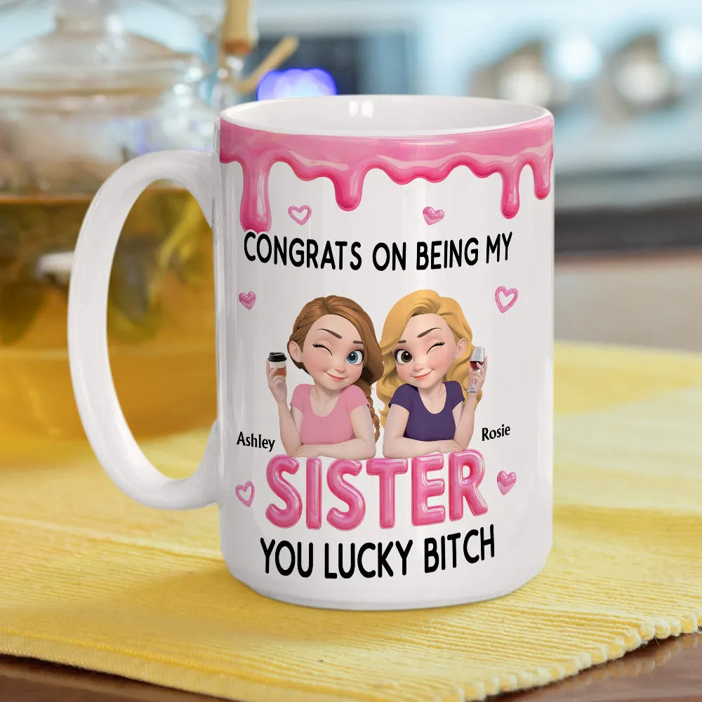 Personalized Sister Ceramic Mug with Funny Congrats Quote, Cute Cartoon Toast Design, Unique Gift for Your Sister