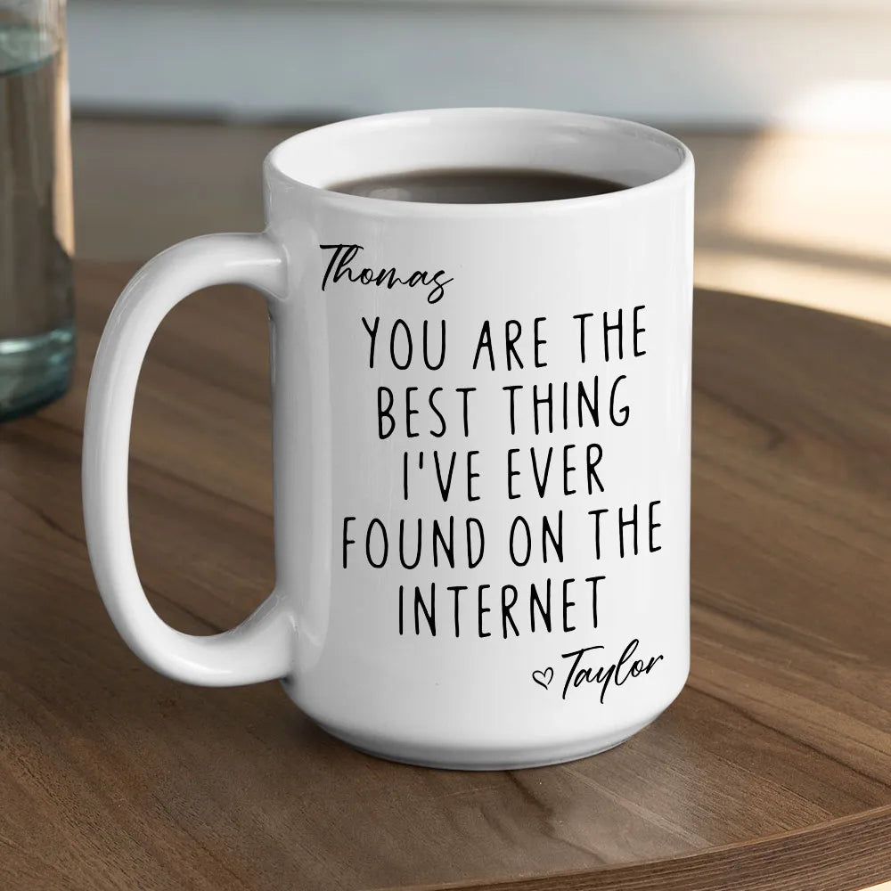 Personalized Ceramic Mug with Favorite Internet Find Quote, Unique Gift for Partner