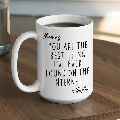 Personalized Ceramic Mug with Favorite Internet Find Quote, Unique Gift for Partner