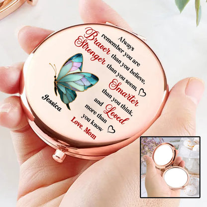 Personalized Metal Compact Mirror with Butterfly Quote, Encouraging Gift for Daughter or Friend, Braver Stronger Smarter Loved