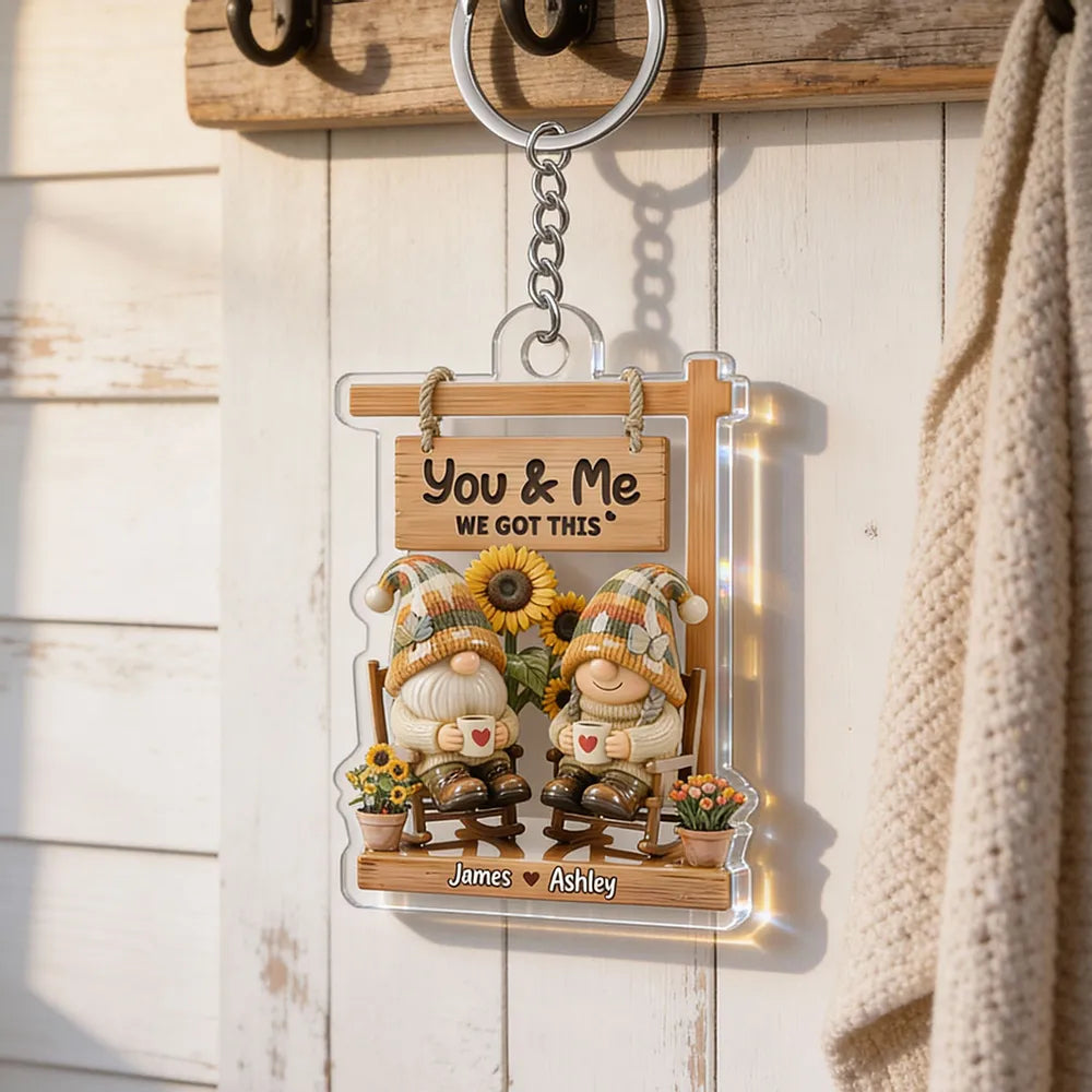 Personalized Acrylic Keychain with You & Me We Got This, Cozy Couple Gnomes, Unique Cute Gift for Her