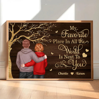Personalized Couple Poster Wall Art – My Favorite Place in All the World Is Next to You – Romantic Unique Gift for Partner