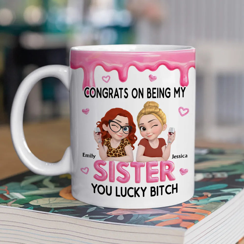 Personalized Sister Ceramic Mug with Funny Congrats Quote, Cute Cartoon Toast Design, Unique Gift for Your Sister