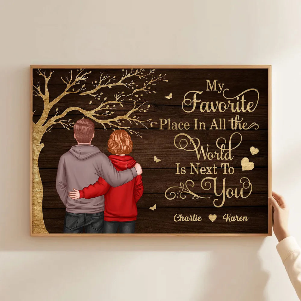 Personalized Couple Poster Wall Art – My Favorite Place in All the World Is Next to You – Romantic Unique Gift for Partner