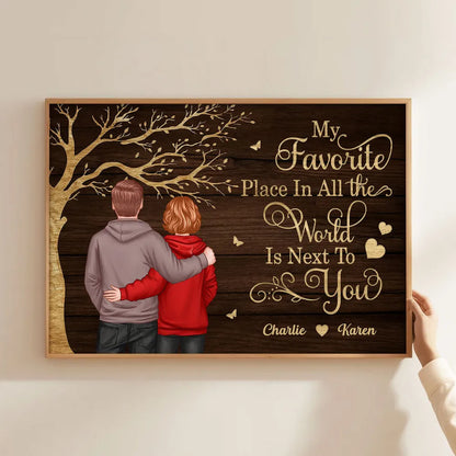 Personalized Couple Poster Wall Art – My Favorite Place in All the World Is Next to You – Romantic Unique Gift for Partner