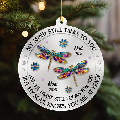 My Mind Still Talks To You Memorial Acrylic Ornament, Personalized Remembrance Christmas Gift That Brings Comfort